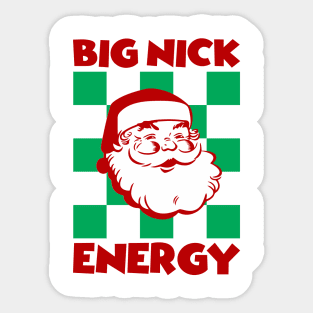 Big Nick Energy Sticker